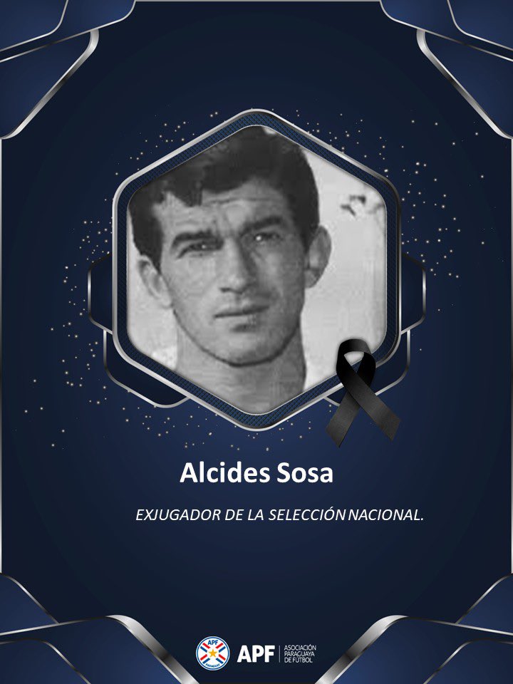 APFOficial's tweet photo. La Asociación Paraguaya de Fútbol lamenta profundamente la partida de Alcides Sosa, quien con su talento supo defender los colores albirrojos y ha dejado una huella imborrable en el fútbol paraguayo.

Acompañamos a la familia y amigos en este difícil momento. https://t.co/fUm5BTiIyU