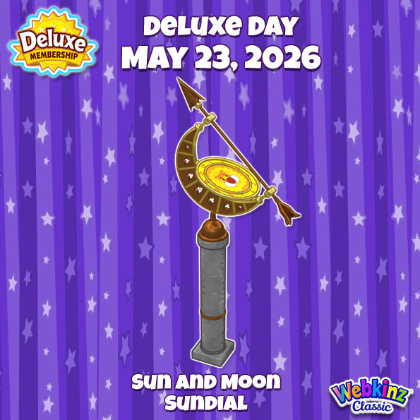 webkinz's tweet photo. 📢 May Deluxe Day is TODAY! 📢

Once again, Deluxe Members can log in TODAY, Saturday, May 23rd, and visit Today’s Activities on #WebkinzClassic to receive a special prize: a Sun and Moon Sundial! 🌞🌛🎁 https://t.co/Ah4pLrryeb