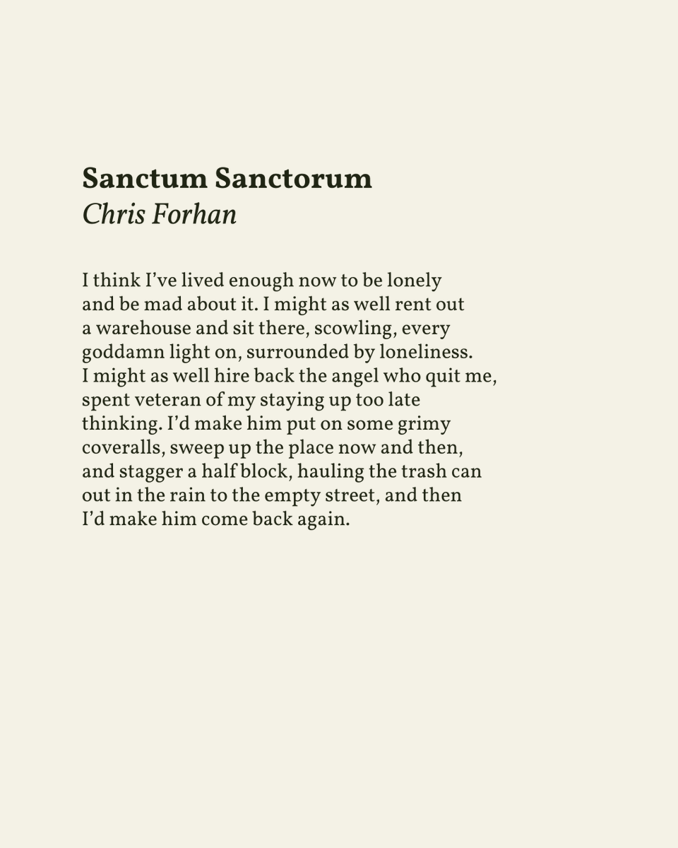 readalittlepoem's tweet photo. “I might as well hire back the angel who quit me”

— Chris Forhan

.
.
.

This poem appeared in Forgive Us Our Happiness by Chris Forhan, published by Hanover, NH : University Press of New England, 1999. Shared here with deep gratitude. https://t.co/D3sDmO86jj