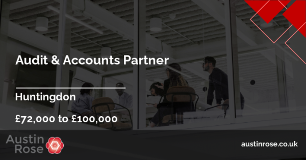 austinroseassoc's tweet photo. New role! Audit &amp; Accounts Partner, £72,000 to £100,000 - #Huntingdon. https://t.co/QIcpqOHKx0 https://t.co/lhl8AhR7pi
