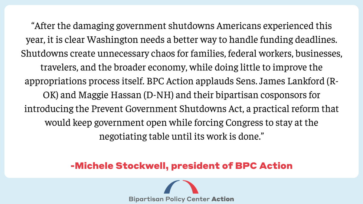 BPCAction's tweet photo. We applaud @SenatorLankford and @SenatorHassan for leading the Prevent Government Shutdowns Act. Shutdowns hurt families and the economy—and do nothing to fix the broken appropriations process. This commonsense bill keeps government open while keeping Congress at the table. https://t.co/mrY0tM9Uos