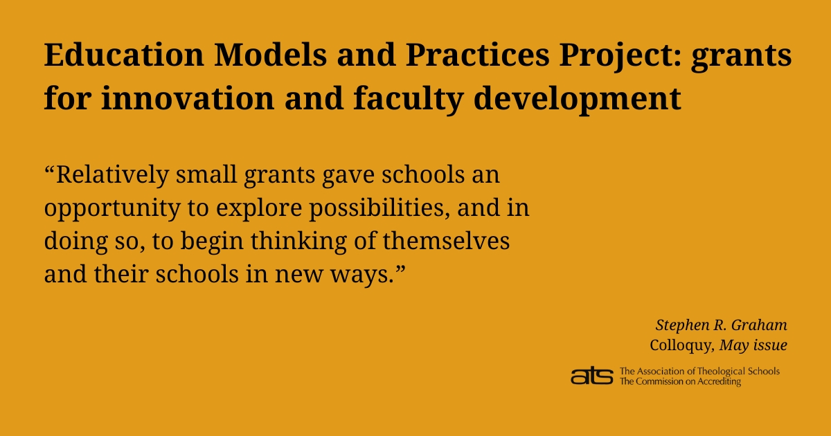 ATSdotedu's tweet photo. In the most recent Colloquy, we explore the history of the Educational Models and Practices Project. Thanks to funding from Lilly Endowment Inc., ATS made 58 innovation grants and 44 grants for faculty dev. during the 2017–18 academic year. 

Read more: https://t.co/liMDrOBmFT https://t.co/4z2lj6GAFb