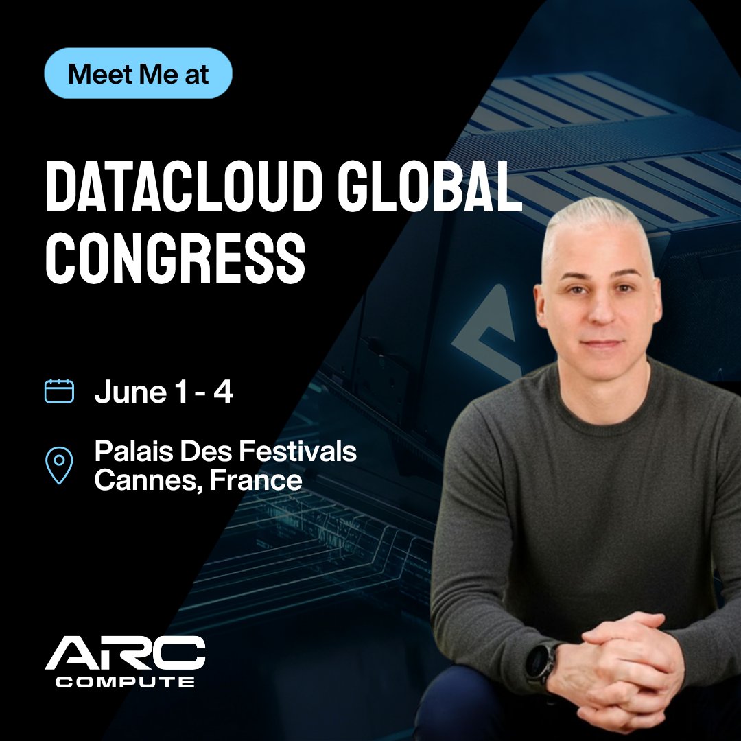 ArcCompute's tweet photo. Our CEO Jeffery Potvin will be at Datacloud Global Congress in Cannes, June 2-4, with 6,000+ infrastructure leaders. 5 of 10 themes this year cover power and cooling: AI power surge, nuclear, on-site gen, water, sustainability. See you there👋 https://t.co/8P2PJcLEIx