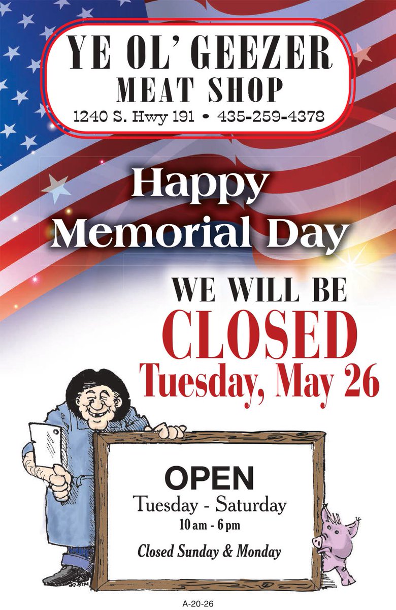 Geezer_meats's tweet photo. We will be CLOSED on Tuesday!!!
Have a Wonderful Memorial Day Weekend!!!

#MemorialDay2026 #yeolgeezermeatshop #geezermeatshop #bestmeatinmoab #bestmeatintown #beststeaksintown #moab #moabutah #moabutah🏜 #nobodybeatsgeezers https://t.co/ECKc6SIIp4