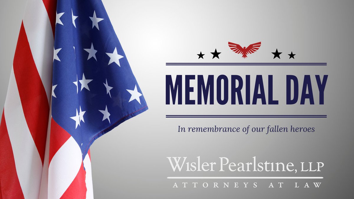 WislerLLP's tweet photo. Today, and every day, we remember and honor the brave men and women who made the ultimate sacrifice for our freedom. 

The attorneys and staff of Wisler Pearlstine wish you a safe and meaningful Memorial Day. Our offices are closed today in observance of the holiday. https://t.co/mlAQO3MpGN