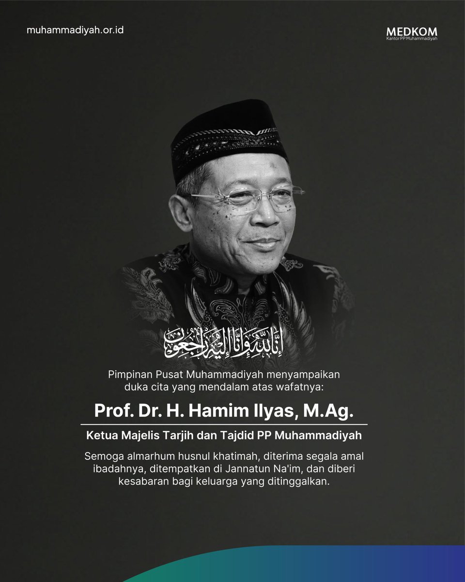 muhammadiyah's tweet photo. Innalillahi wa inna ilaihi raji’un.

Pimpinan Pusat Muhammadiyah turut berduka cita atas wafatnya Prof. Dr. H. Hamim Ilyas, https://t.co/6vl4MVKGcv., Ketua Majelis Tarjih dan Tajdid PP Muhammadiyah.

Semoga almarhum husnul khatimah, diterima amal ibadahnya, dilapangkan kuburnya, dan keluarga yang ditinggalkan diberikan ketabahan.

#BeritaDuka #Muhammadiyah