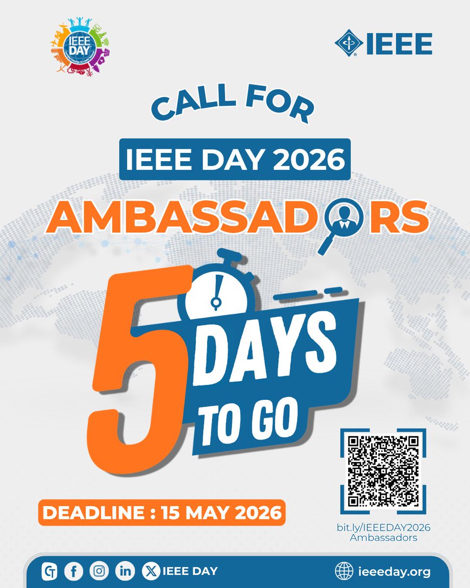IEEEDay's tweet photo. 🔹 5 Days to Go

⏳ Only 5 Days Left to become an IEEE Day 2026 Ambassador! 🌍✨

Step forward, represent your region, and be part of a global movement celebrating innovation and community. 🚀

Deadline: May 15, 2026
Apply now before the countdown ends!

#IEEEDay2026 #Ambassadors https://t.co/enhZNCHzbY