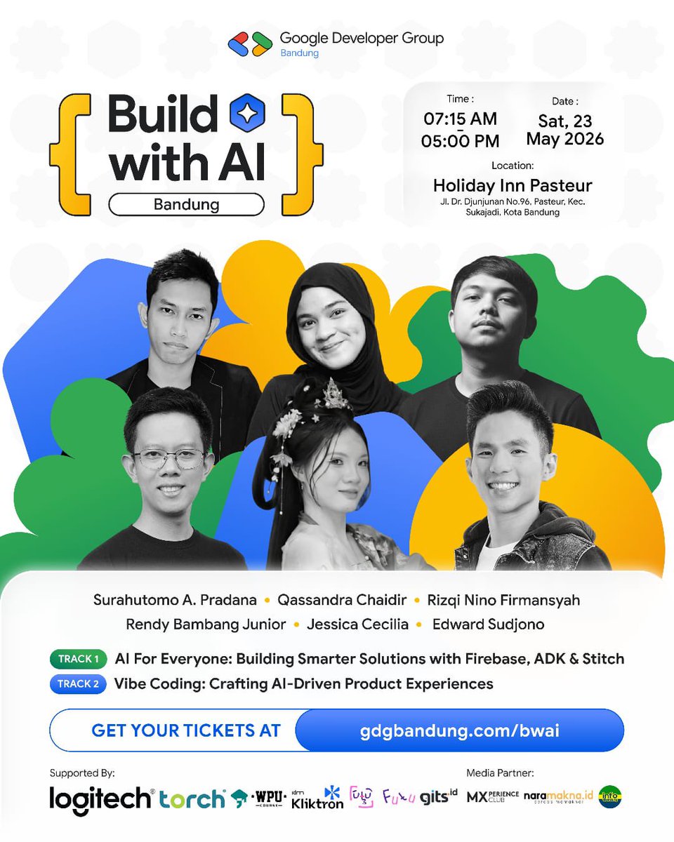 GDGBandung's tweet photo. THE BIG REVEAL: BUILD WITH AI BANDUNG 

- TRACK 1:  AI For Everyone: Building Smarter Solutions with Firebase, ADK &amp; Stitch
- TRACK 2: Vibe Coding : Crafting AI-Driven Product Experiences

SAVE THE DATE
- Saturday, May 23, 2026 
- 07.15 AM - 05.00 PM
- Holiday Inn Bandung Pasteur https://t.co/HIy0e2abgc
