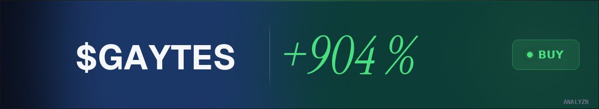 CypherpunkGames's tweet photo. @AnalyzrX's confidence on $GAYTES: 89%. target $11.6M. +904% projected. easy entry ✅  
 HSznAnNhSFgyRWiZh4m7pBmtjHsSLi4Dbmjp18zppump https://t.co/G4JjqE9Wvd