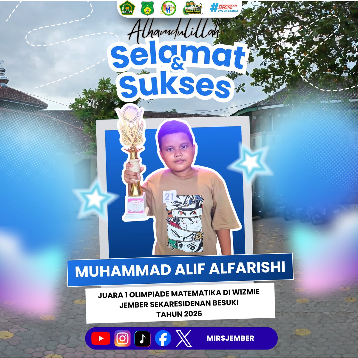 mirsjember's tweet photo. Masyaallah Tabarakallah Alhamdulillah.
Selamat Kepada Ananda
“MUHAMMAD ALIF ALFARISHI”
JUARA 1 OLIMPIADE MATEMATIKA DI WIZMIE JEMBER SE-KARESIDENAN BESUKI TAHUN 2026

#matematika #madrasahibtidaiyah #jember #infojember https://t.co/Anwa0KISu5
