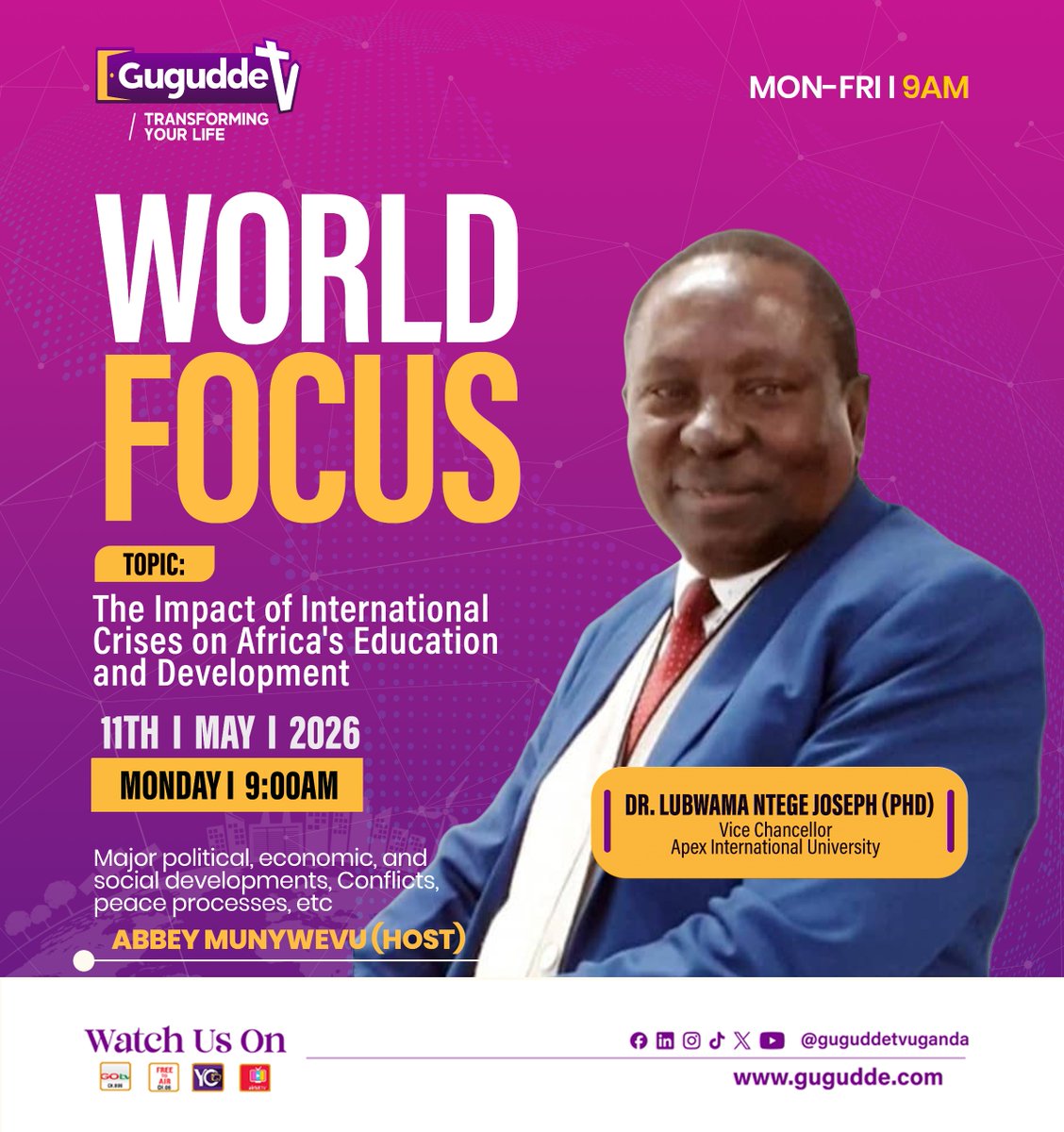 guguddetvuganda's tweet photo. On today’s World Focus Show at 9:00 AM, we examine the impact of international crises on Africa’s education and development sector with Dr. Lubwama Ntege Joseph (PhD).
#WorldFocus #GuguddeTvUganda https://t.co/yLQvJ4hTEC