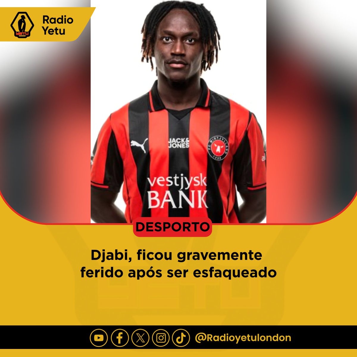 RadioYetu's tweet photo. O meio-campista do Midtjylland, Alamara Djabi, encontra-se em condição estável após ter sido gravemente ferido em um ataque a faca na Dinamarca. ##radioyetu #énosso https://t.co/jfLDLId9Iv