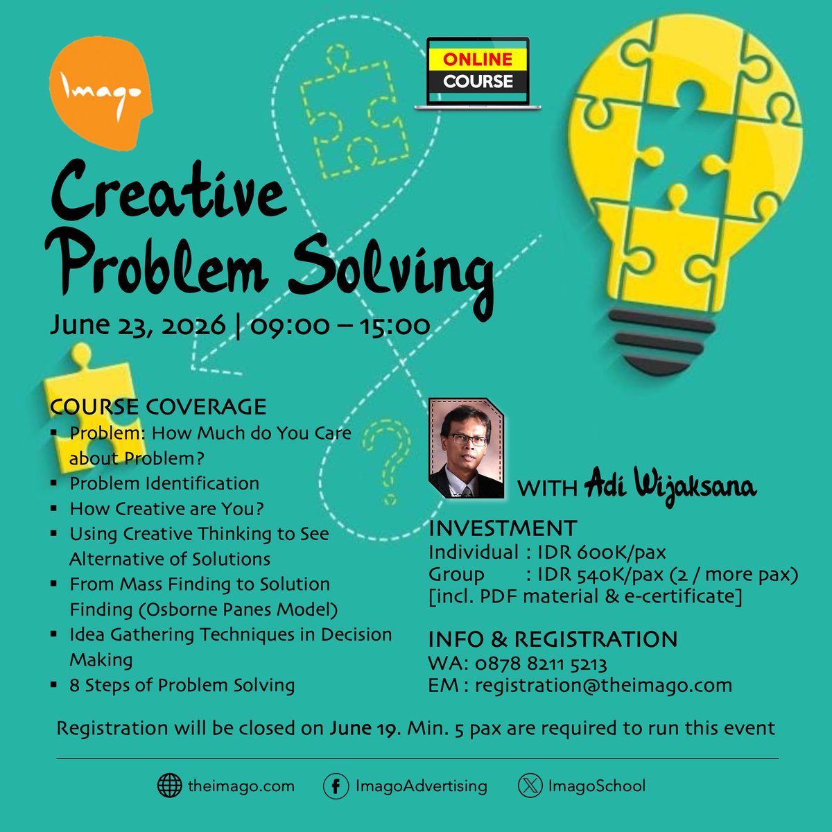 ImagoSchool's tweet photo. Creative Problem Solving | June 23 (online) | with Adi Wijaksana | More info: https://t.co/Xqxd25AM2v https://t.co/K55z8Ct2mV
