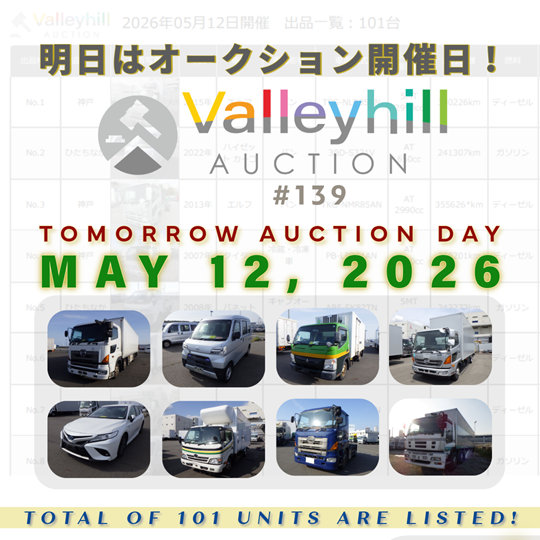 ValleyhillAuc's tweet photo. 📣1️⃣3️⃣9️⃣
🗓️明日はオークション開催日❗
Tomorrow, May 12 (Tue), Auction Day️️️

🚚 A total of 101 units will be featured, including used trucks, cars, heavy machinery & equipment! 

 📋 Auction List👇
🌐 https://t.co/pq0KFOlNpX
We look forward to your participation and bids in tomorrow's auction❗

✅Join WhatsApp Channel👇
https://t.co/vJbaN6gpBw

#ValleyhillAuction #Auction139 #TomorrowAuctionDay #May122026  #TruckAuction #CarAuction #UsedTruckJapan #UsedCarsJapan #JapaneseAuction #OnlineAuction #VehicleAuction #CommercialVehicles #JapanAutoAuction #中古車 #中古トラック #オークション #トラックオークション #自動車オークション #ImportFromJapan #ExportFromJapan #JapaneseExporter #BuyFromJapan #AuctionDay #TruckDealer #ValleyhillJapan #ValleyhillExport #StockList #AuctionStock #101Units
