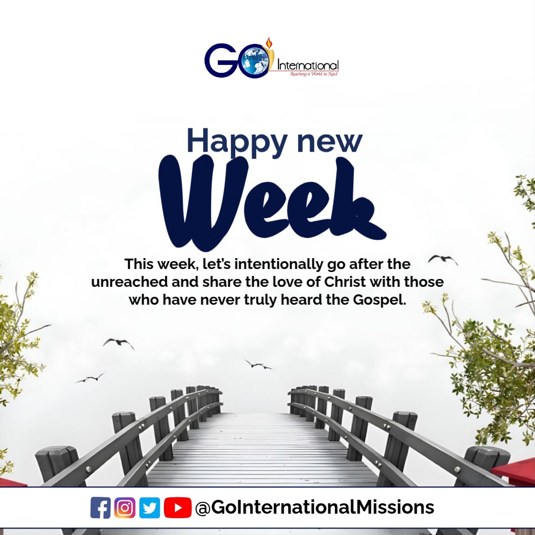 Go_Missions_'s tweet photo. This week, let’s intentionally go after the unreached and share the love of Christ with those who have never truly heard the Gospel. #gointernationalmissions  #missions #newweek https://t.co/xWJPskgwKT