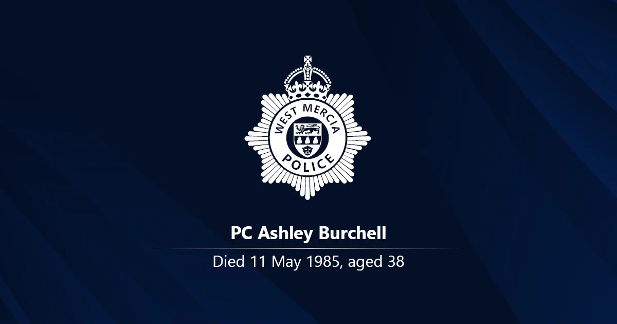 White West Mercia Police crest on a dark background with the name PC Ashley Burchell and the words: Died 11 May 1985, aged 38
