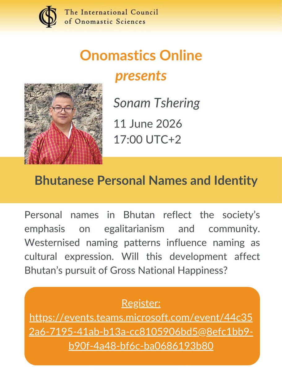 ICOSnews's tweet photo. Join us for the next Onomastics Online talk
Sonam Tshering: Bhutanese Personal Names and Identity
11 June 2026 at 17:00 UTC+2 / 17:00 GMT+2
Register here (required): https://t.co/MM20pOTnSC https://t.co/LOJviHNZEp