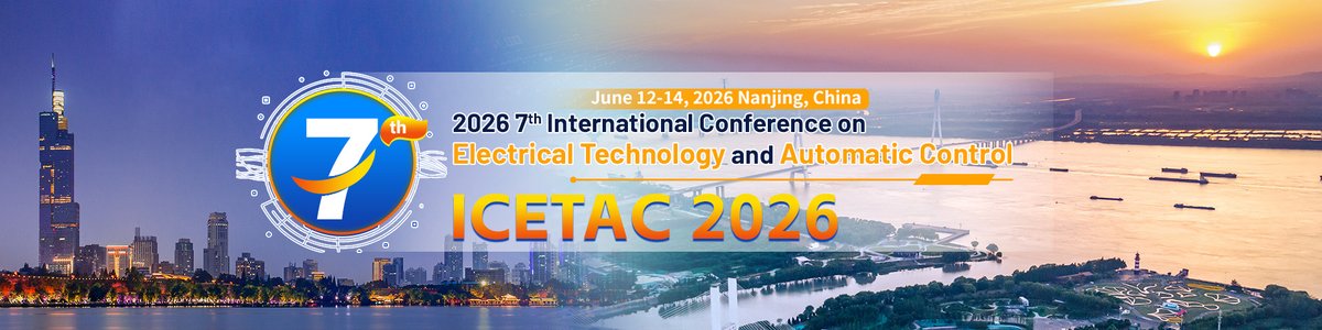 AiScholar01's tweet photo. IEEE 2026 7th International Conference on Electrical Technology and Automatic Control (ICETAC 2026) will be held in Nanjing, China from June 12 to 14, 2026.

Learn more: https://t.co/NOln11CVgn

#internationalconference #ICETAC2026 #ElectricalTechnology #AutomaticControl https://t.co/vptmAsqT8f