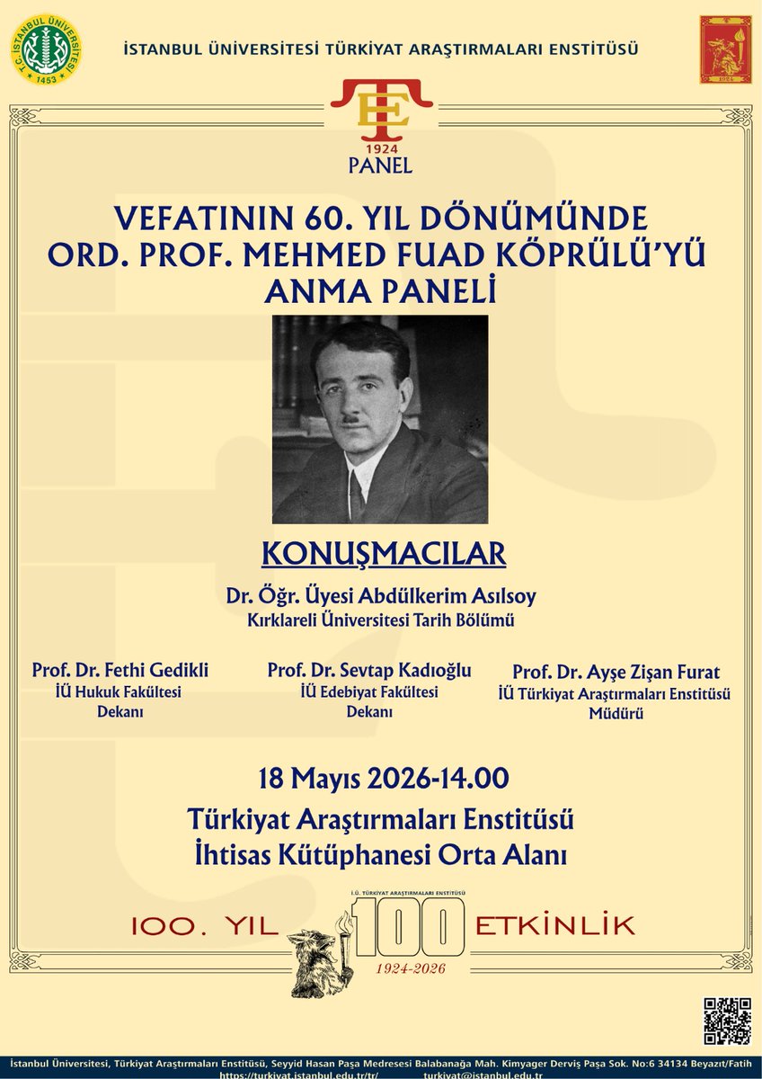 iuturkiyat's tweet photo. 🔖Türkiyat Etkinlikleri: "Vefatının 60. Yıl Dönümünde Ord. Prof. Mehmed Fuad Köprülü'yü Anma Paneli"

🗣️ Konuşmacılar:
Fethi Gedikli
Sevtap Kadıoğlu
Ayşe Zişan Furat
Abdülkerim Asılsoy

🗓️18 Mayıs 2026 / Salı
⏲️14.00
📍İhtisas Kütüphanesi Orta Alanı https://t.co/FtKcv8OLXx