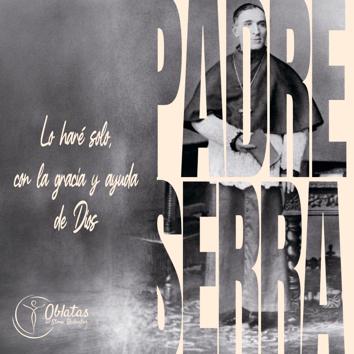 CentroAlbor's tweet photo. Lo haré solo, con la gracia y #ayudadeDios.
Hoy, 11 de mayo, celebramos el nacimiento de nuestro fundador, el Padre José María Benito Serra.
Frente a las dificultades de su tiempo, su motor nunca fue la fuerza propia, sino una confianza absoluta en la Providencia.
#FamiliaOblata https://t.co/9TmWLb5PK7
