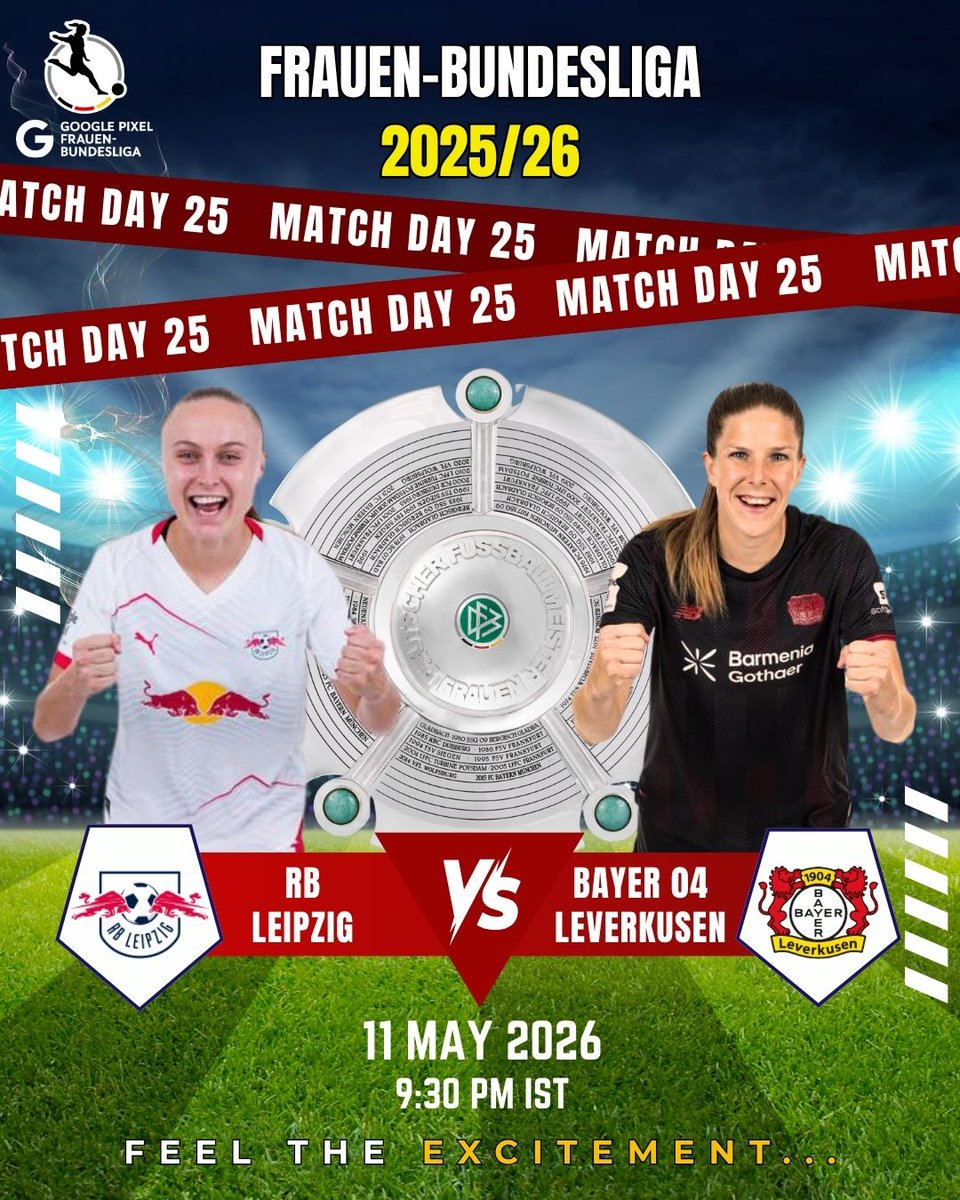 tv9kannada's tweet photo. RB Leipzig Vs. Bayer Leverkusen match dtd. 11.5.2026
⚽ Match : RB Leipzig 🆚 Bayer 04 Leverkusen
Date & Time : 11th May 2026 | 9:30 PM IST
#FrauenBundesliga #GooglePixelFrauenBundesliga #RBLeipzig #Bayer04Leverkusen #WomensFootball #FootballNight #Matchday25 https://t.co/oyYvE3VApN