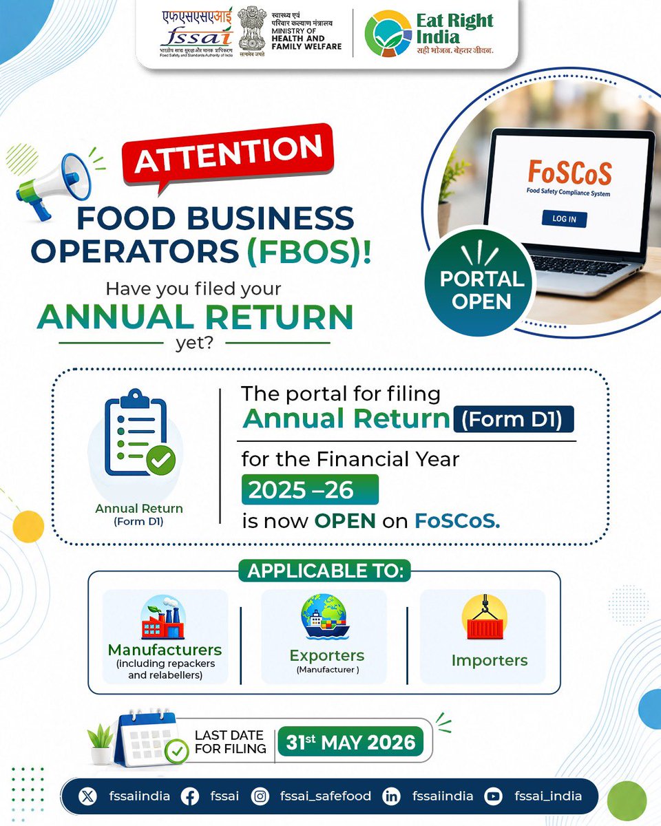 fssaiindia's tweet photo. Food Business Operators (FBOs) please pay attention.
The FoSCoS portal is active for filing Annual Return (Form D1) for FY 2025–26. Manufacturers (including repackers and relabellers), exporters, and importers must ensure submission of returns by 31st May 2026.
#FSSAI #FoSCoS https://t.co/zLEbxIQKMx