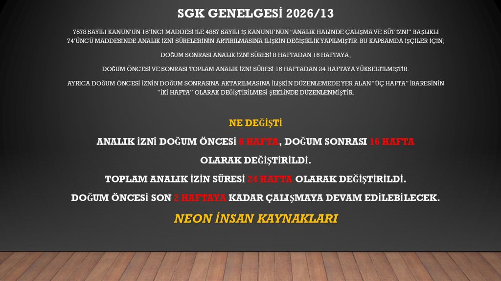 Neon_ik_'s tweet photo. Doğum izin sürelerinde değişiklik yapıldı…. SGK Genelgesi 2026/13 #sgk #genelge #değişklik #bildirge #ik https://t.co/xiAoxGzNDV