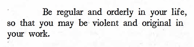 FEARGODMINDSET's tweet photo. Gustave Flaubert https://t.co/8JQRPTfk0t