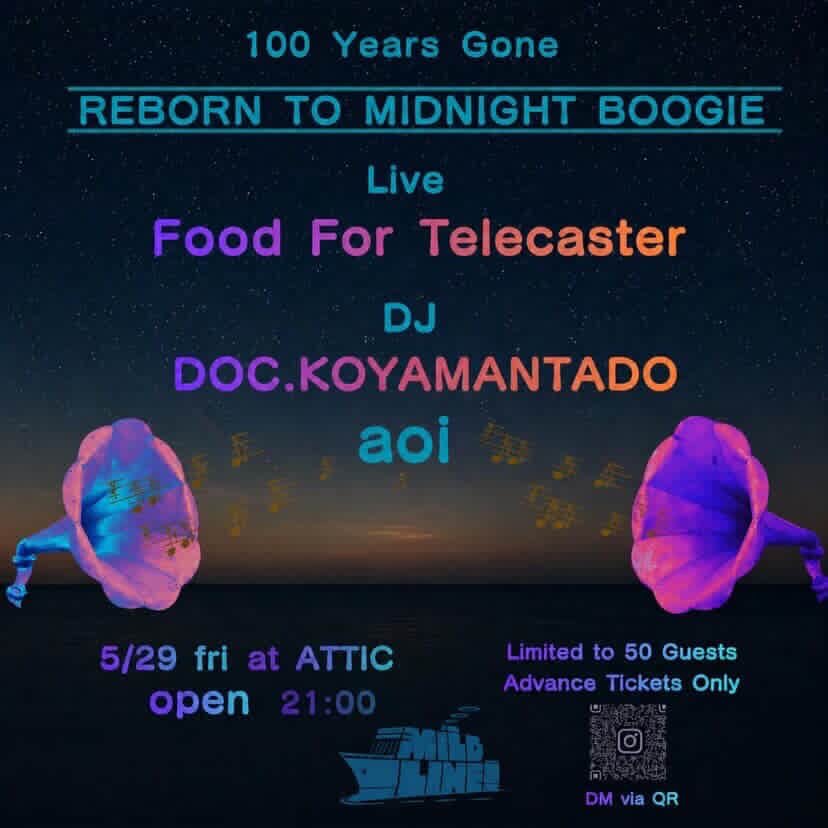 ERRESPETUA's tweet photo. MILD LINE presents
REBORN TO MIDNIGHT BOOGIE

5/29/fri @ ATTIC 
open 21:00

LIVE
Food For Telecaster

DJ
DOC.KOYAMANTADO
aoi  

復活唱歌前夜の宴にて選曲させていただきます！
100年歌い継がれてきた歌、100年前に禁止された歌が、現在解釈で生まれ変わる時。
チケット予約ご連絡下さい♪ https://t.co/zUFVzmvJnB