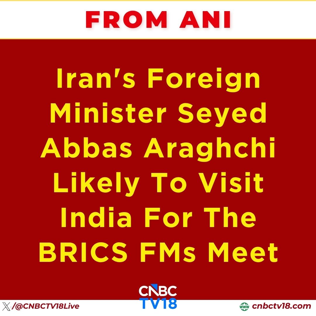CNBCTV18Live's tweet photo. #FromANI | #Iran's Foreign Minister Seyed Abbas Araghchi Likely To Visit India For The #BRICS FMs Meet https://t.co/kcXOMb93Ld