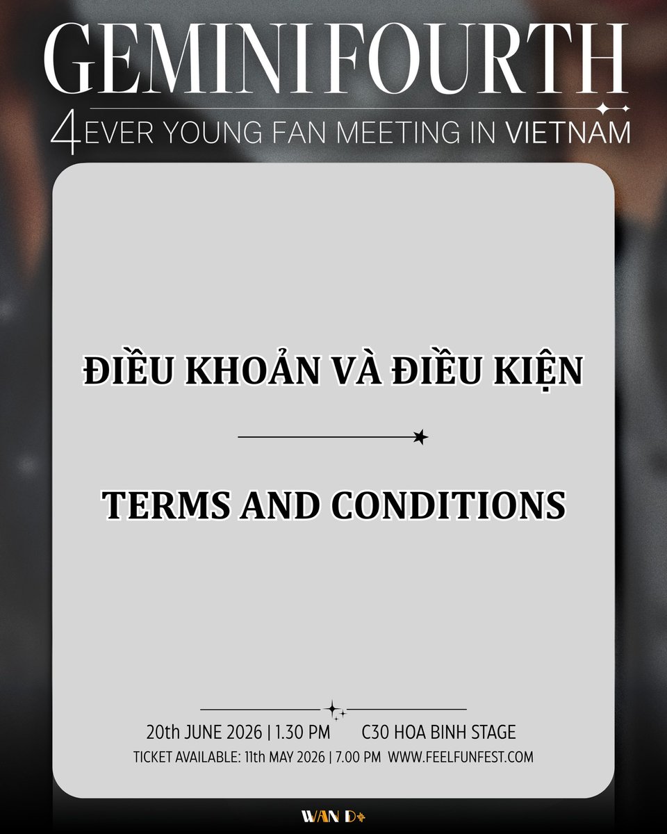 wandeeplusltd's tweet photo. 🌿 GEMINI-FOURTH: 4EVER YOUNG FAN MEETNG IN VIETNAM
[TERMS &amp; CONDITIONS]

🗓️ 20/6/2026
📍 C30 Hoa Binh Stage, Ho Chi Minh City
🎟️ Ticket sales open: 7:00 PM | 11/5/2026
🌐 https://t.co/AgAXEPpYxr

#GeminiFourthFMinVietnam
#GeminiFourth #4EverYounginVietnam
#GMMTV #WandeePlus https://t.co/WSBt0OWtAk