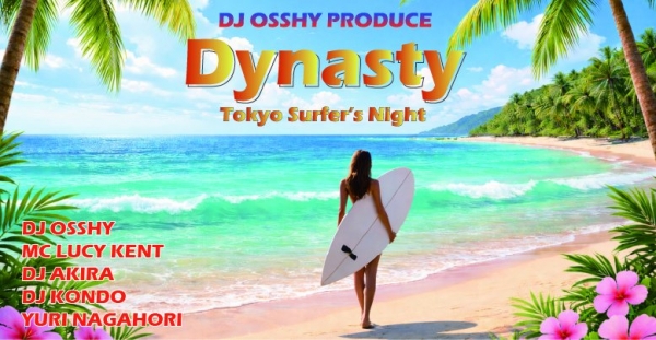 OSSHYstaff's tweet photo. 📢VIP席予約受付中🥂
今月5/26(火)開催‼️
Dynasty ~Tokyo Surfer's Night~🌊
@銀座 #BASEGRANBELL
#DJOSSHY & #Lucykent がお送りする
お洒落な大人の社交場✨
FC会員は受付にて会員証提示で
1ドリンクプレゼント🎁
イベント詳細👇
https://t.co/6nOe5GXJcR
@osshy146 @AkiraN1012 @Lucykentdj https://t.co/lcYCxkEwjB