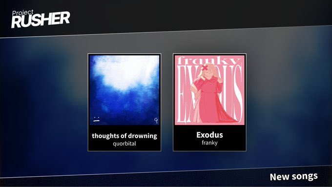 full_combo_max's tweet photo. moving away from the water, as a collective…
Two new songs are being added to Project : RUSHER on the 11th!
thoughts of drowning (quorbital)
Exodus (franky)
#ProjectRUSHER https://t.co/XYOExSLCYI