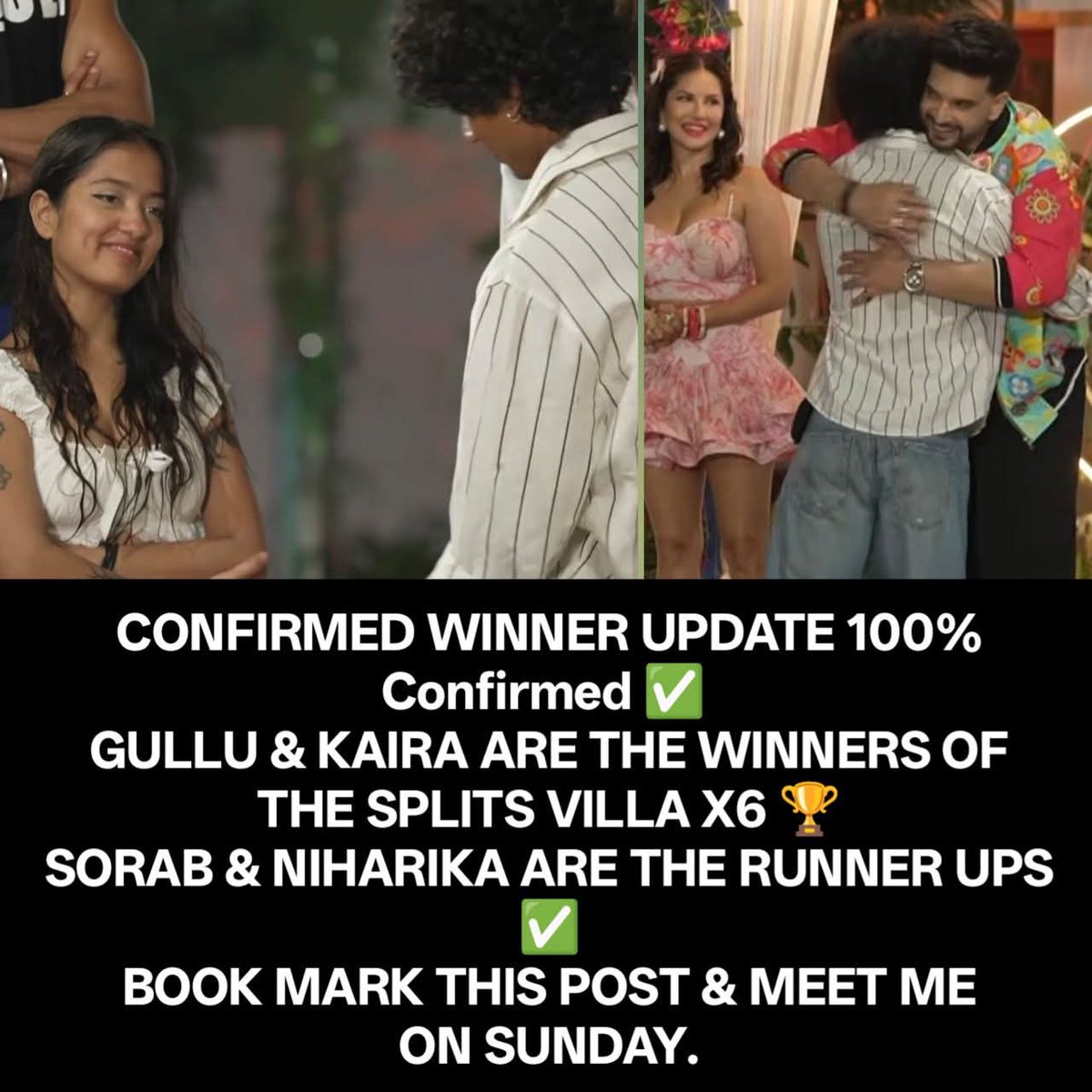Tvmania2000's tweet photo. CONFIRMED WINNER UPDATE -

100% Confirmed ✅ 

GULLU &amp; KAIRA ARE THE WINNERS OF THE SPLITS VILLA X6 🏆

SORAB &amp; NIHARIKA ARE THE RUNNER UPS ✅

BOOK MARK THIS POST &amp; MEET ME
ON SUNDAY.

#gullu #kaira #sorabbedi #niharikatiwari https://t.co/7nIh3YgTCz