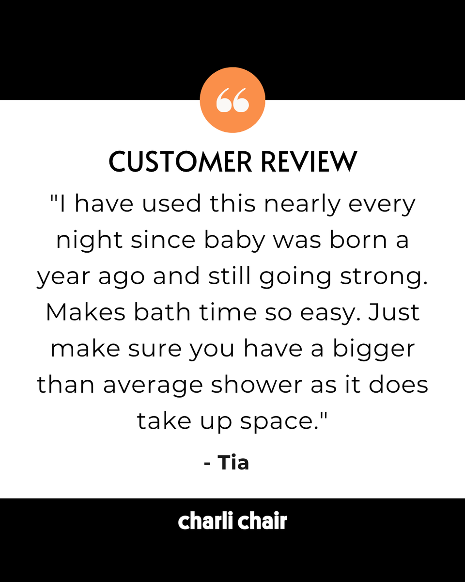 Customer Review!

" I have used this nearly every night since baby was born a year ago and still going strong. Makes bath time so easy. Just make sure you have a bigger than average shower as it does take up space."

- Tia