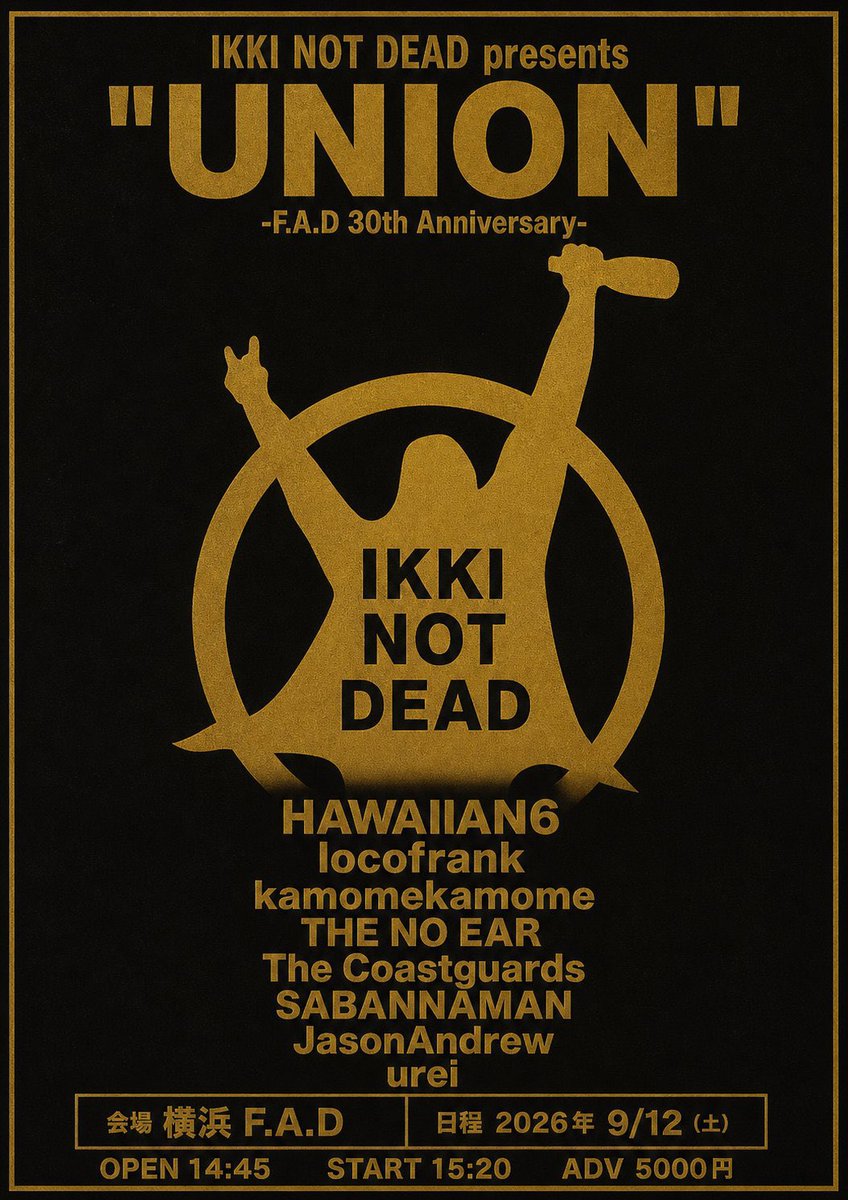 TATSUROMUKAI's tweet photo. kamomekamomeライブ情報

9/12(土) 横浜F.A.D
IKKI NOT DEAD ALL BANDS SHOW
"UNION"

HAWAIIAN6
locofrank
kamomekamome
THE NO EAR
The Coastguards
SABANNAMAN
JasonAndrew
urei https://t.co/u14ArLmhMV