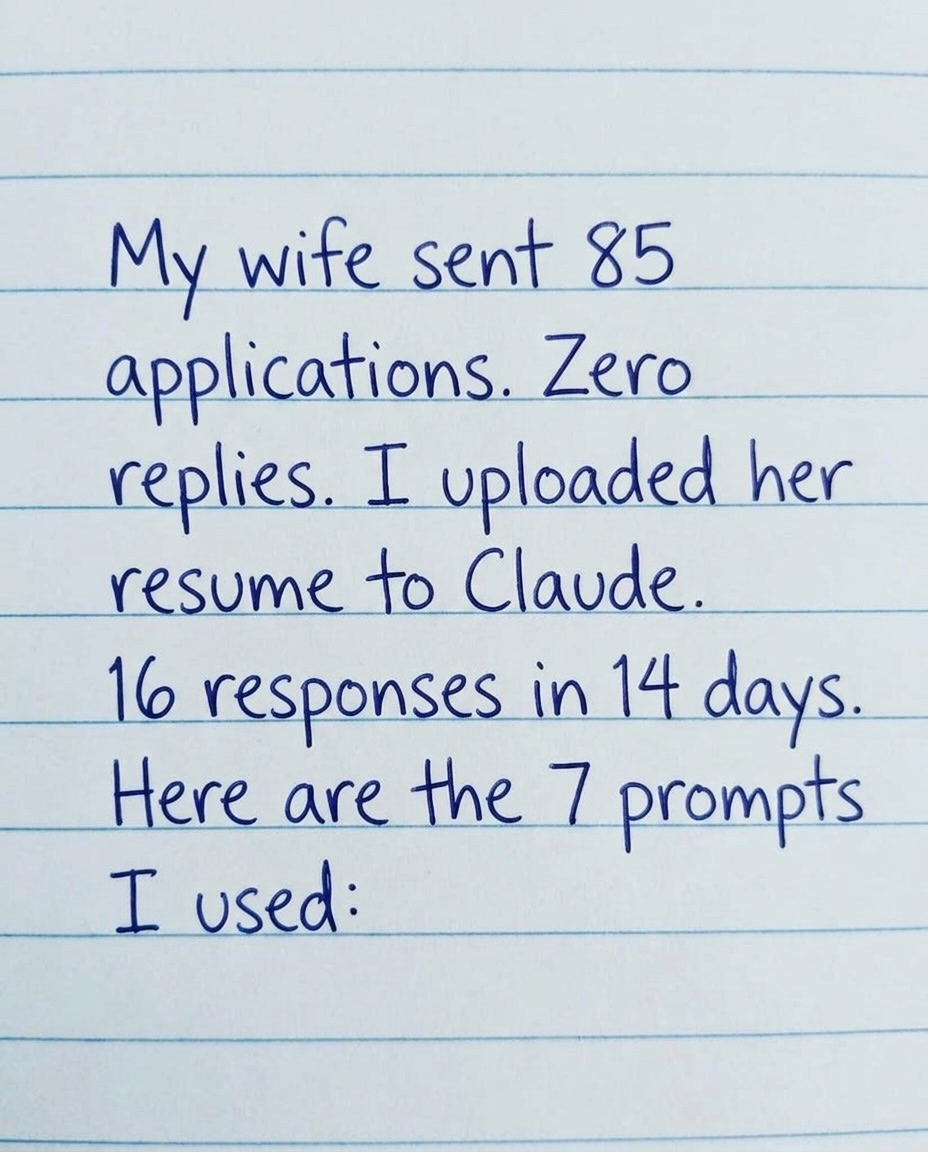 AarivKhanna's tweet photo. My wife sent 85 applications. Zero replies.

I uploaded her resume to Claude. 16 responses in 14 days.

Here are the 7 prompts I used: https://t.co/1AT0w1pZ2j