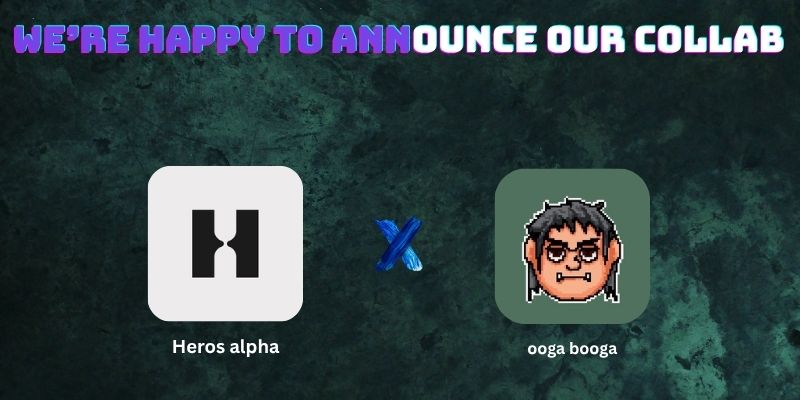 herosalpha's tweet photo. We're happy to announce our collaboration with @oogabooga_nft https://t.co/7aBVo2IWsY
