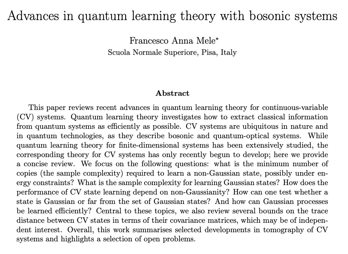 FrancescoMeleAn's tweet photo. In this paper, I review recent advances in quantum learning theory with bosonic systems. I hope that it is a pedagogical start to get you up to date on this exciting new field, which unveils many fundamental research questions. 

https://t.co/wniUJiWCPj https://t.co/4gjjKKX8Qr