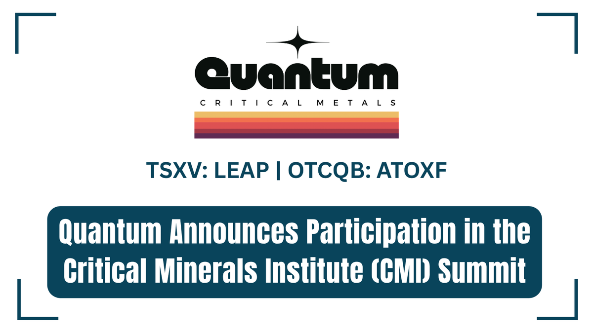 InvestorNews's tweet photo. Quantum Announces Participation in the Critical Minerals Institute (CMI) Summit https://t.co/XvMh1FabP8 

#CMISummit5 #CriticalMinerals #Rubidium #Gallium #Cesium @Qcriticalmetals $LEAP.V $ATOXF https://t.co/2SaUl2g8kq
