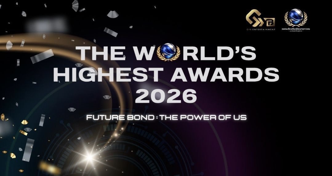 GybProject's tweet photo. The World's Highest Awards 2026 
Future Bond : The Power of us 
.
#TheWorldsHighestAwards2026 
#GYBentertainment
#ชมรมส่งเสริมพัฒนาเยาวชนและนักธุรกิจไทยสู่สากล https://t.co/kdYUwFOIO5