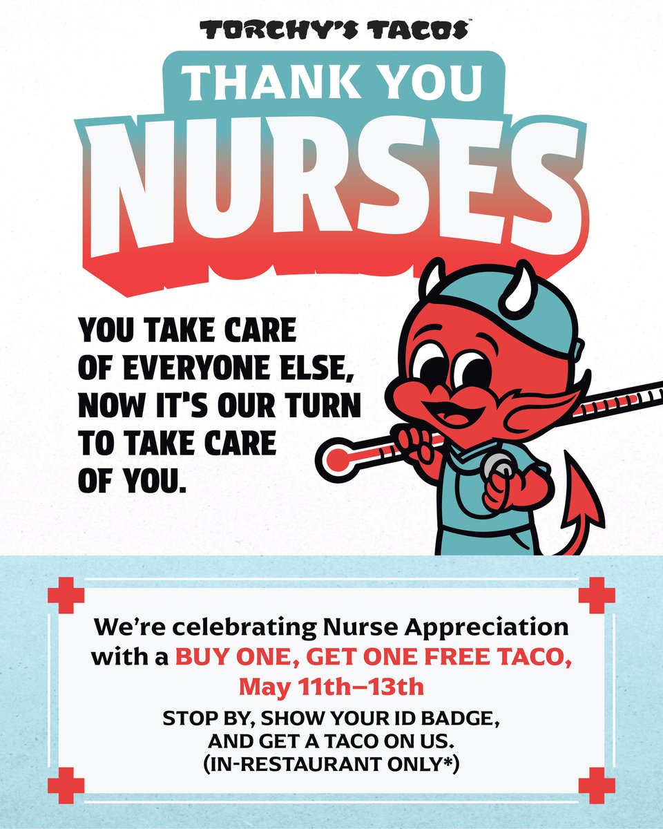 torchystacos's tweet photo. A little appreciation for the people who do a whole lot. 🩺❤️ Nurses, bring your ID badge from May 11–13 and enjoy a Buy One, Get One Free Taco on us. https://t.co/qnoobM52TO