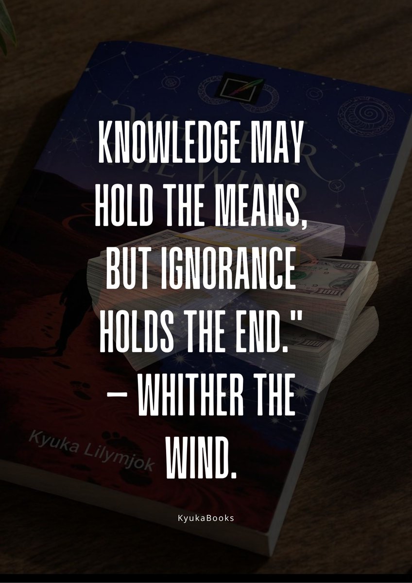 kyukabooks's tweet photo. Knowledge may hold the means, but ignorance holds the end." — Whither the Wind. https://t.co/eDC3LaVx0M