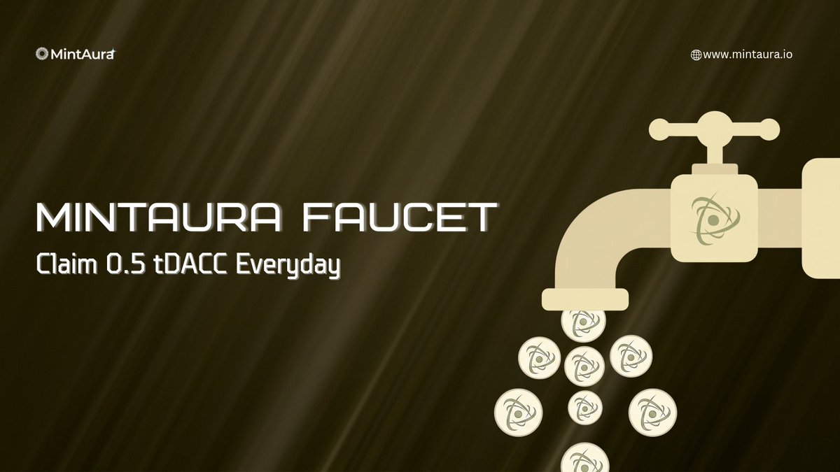 MintAura's tweet photo. CLAIM 0.5 tDACC DAILY

🔗 DAC Faucet: https://t.co/qQ5LibZC9d

Retweet &amp; Comment Wallet Address 🎁 https://t.co/Z1m5DC8u7K