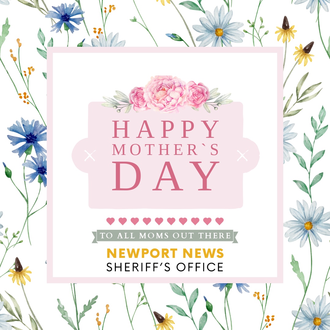 NnsoJ's tweet photo. Happy Mother's Day from the NNSO family. To the moms at home, and the mothers who've shaped the deputies and staff who serve Newport News every day — thank you. #MothersDay https://t.co/h8HFs8ybVf