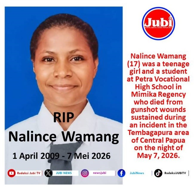 Nalince Wamang (17) was a teenage girl and a student at Petra Vocational High School in Mimika Regency who died from gunshot wounds sustained during an incident in the Tembagapura area of Central Papua on the night of May 7, 2026.
Rev. Anton Wamang (Nalince's father) emphasized