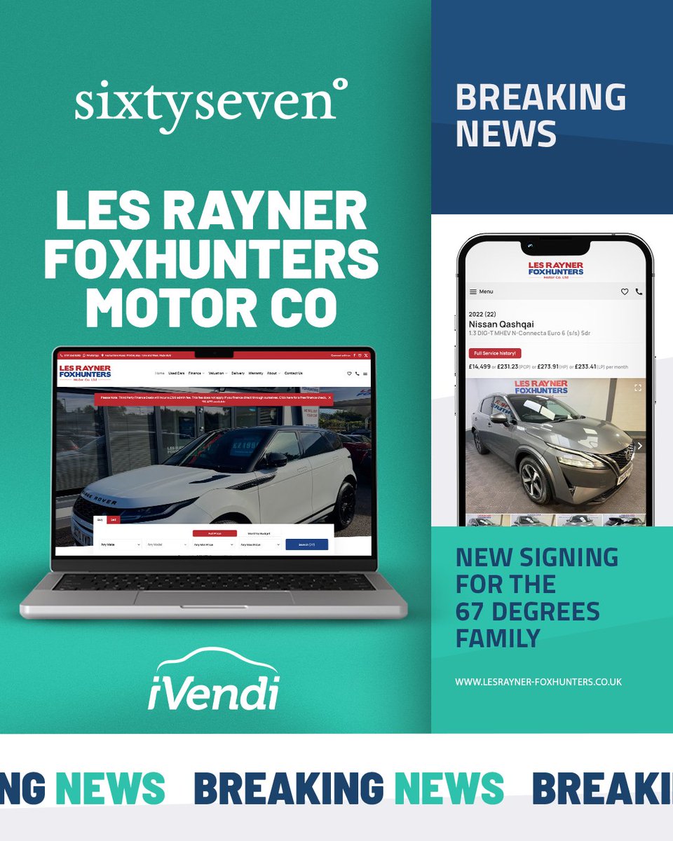 67degreesuk's tweet photo. New websites are now live with us! Welcome to the 67 Degrees family, Les Rayner Fox Hunters, The Motor Buyers, Close Car Sales, and Junction 25 Sales 📈

With seamless finance integrations from @Codeweavers_Ltd and iVendi, this website is built for success. https://t.co/P3bUdQiTRr