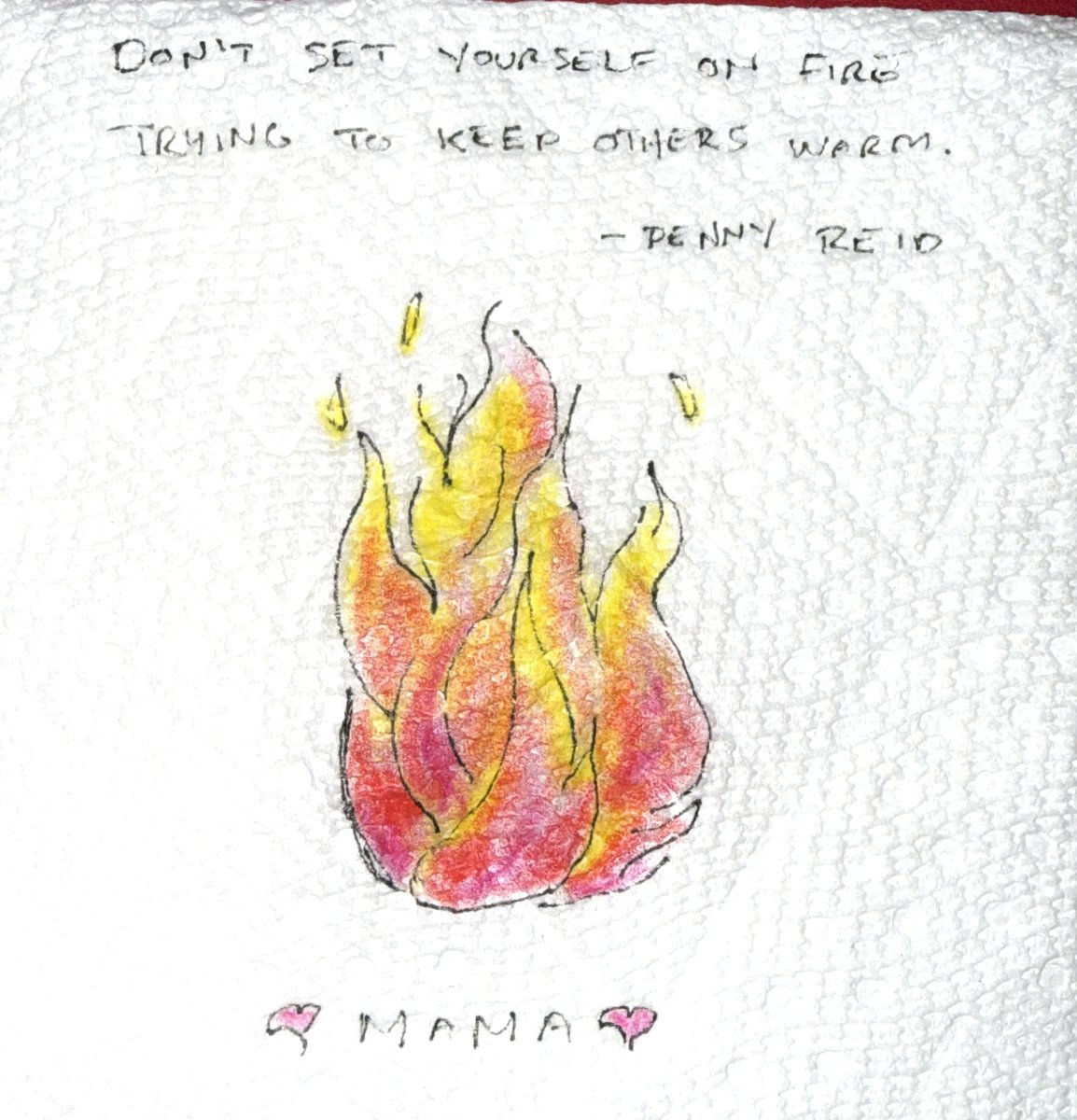 mcgrunk30's tweet photo. Don’t light yourself on fire trying to keep others warm. - Penny Reid 🔥 https://t.co/3aIsZP7rnr