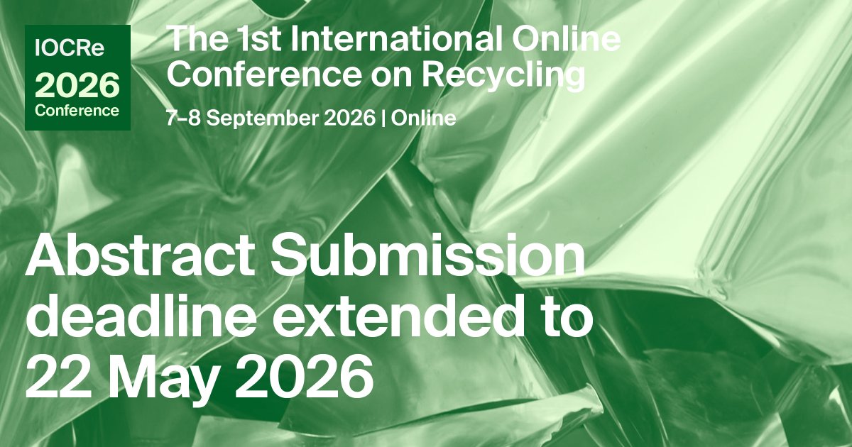 Recycling_MDPI's tweet photo. 📢#IOCRe2026 Abstract Deadline Extended!
We are pleased to offer 2 additional weeks for abstract submission. Join discussions on recycling, circular economy, waste management, and resource recovery.
Submit by 22 May via: https://t.co/ghPGRo7XEC
#RecyclingConference #CallForPapers https://t.co/YF4QKIH5A0