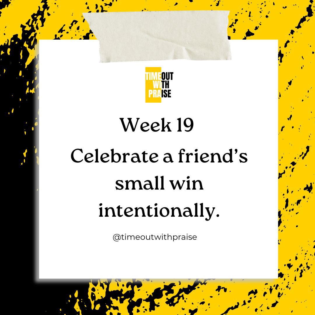 TimeoutwithP's tweet photo. ✨Week 19✨

Not every win comes with a spotlight, but every win deserves to be seen. ✨

Celebrate your friends intentionally, even for the small things. It reminds them they’re not doing life alone. 💛

#timeoutwithpraise 
#celebrateyourfriends 
#friendshipchallenge https://t.co/DMB7Wf30GD